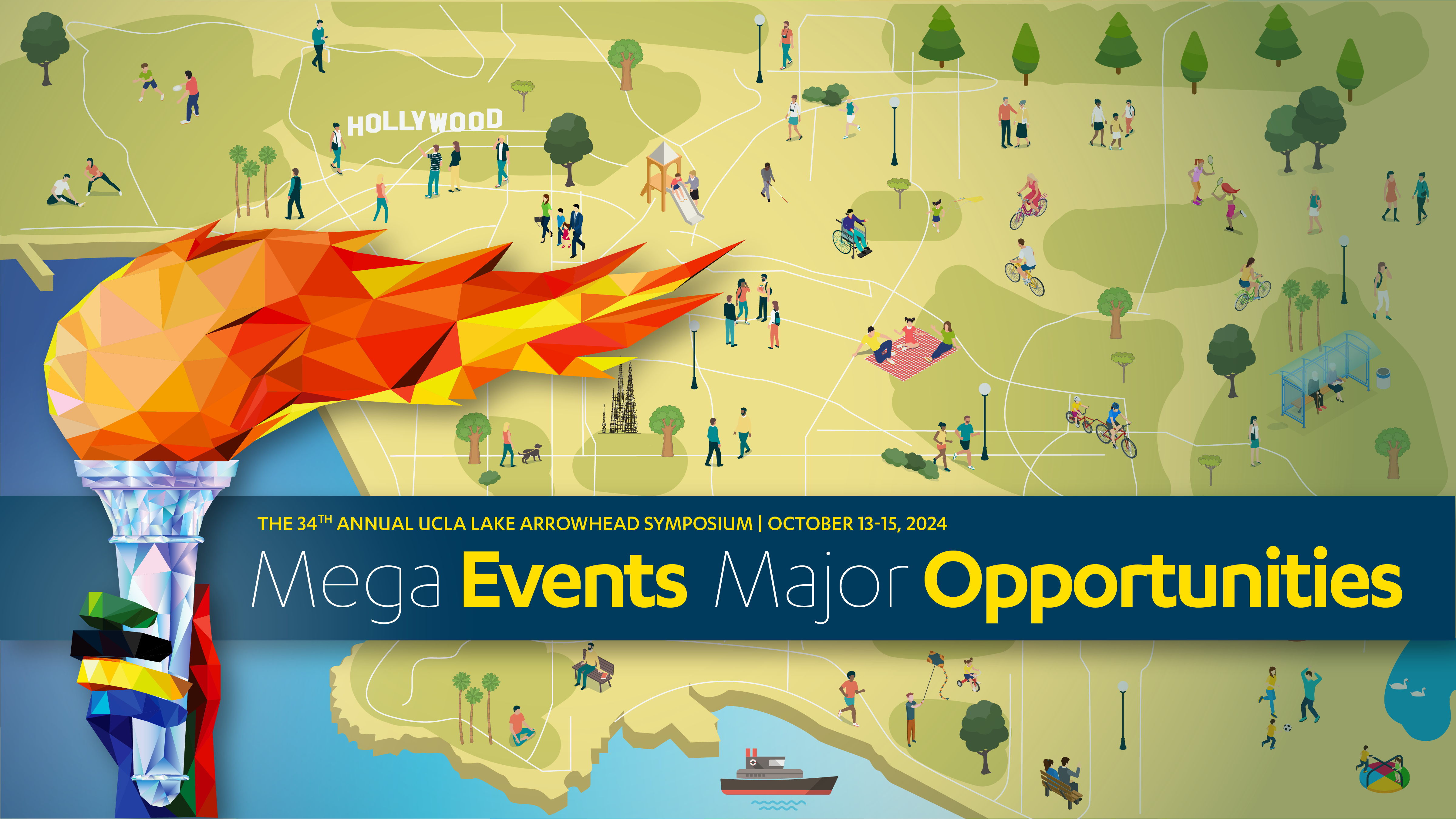 34th annual UCLA Lake Arrowhead Symposium: Mega Events Major Opportunities